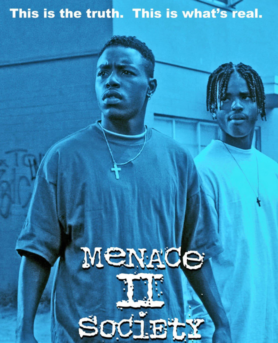 ストリートギャングの映画：ポケットいっぱいの涙（Menace II Society）－1993年